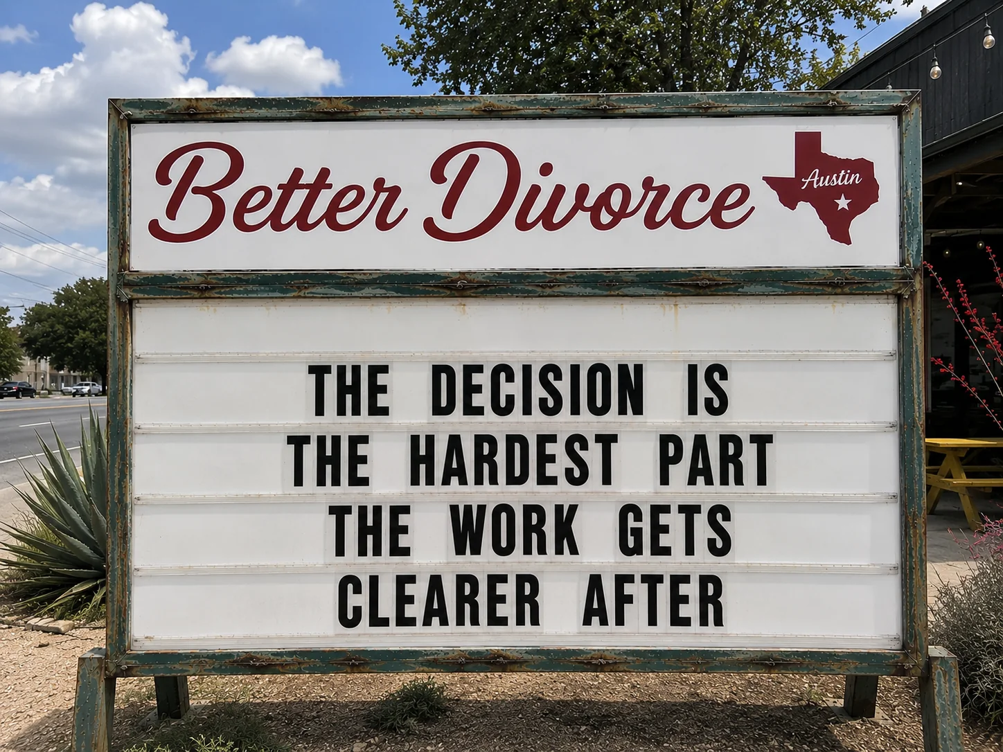 Better Divorce Austin marquee sign — entry point: Considering.