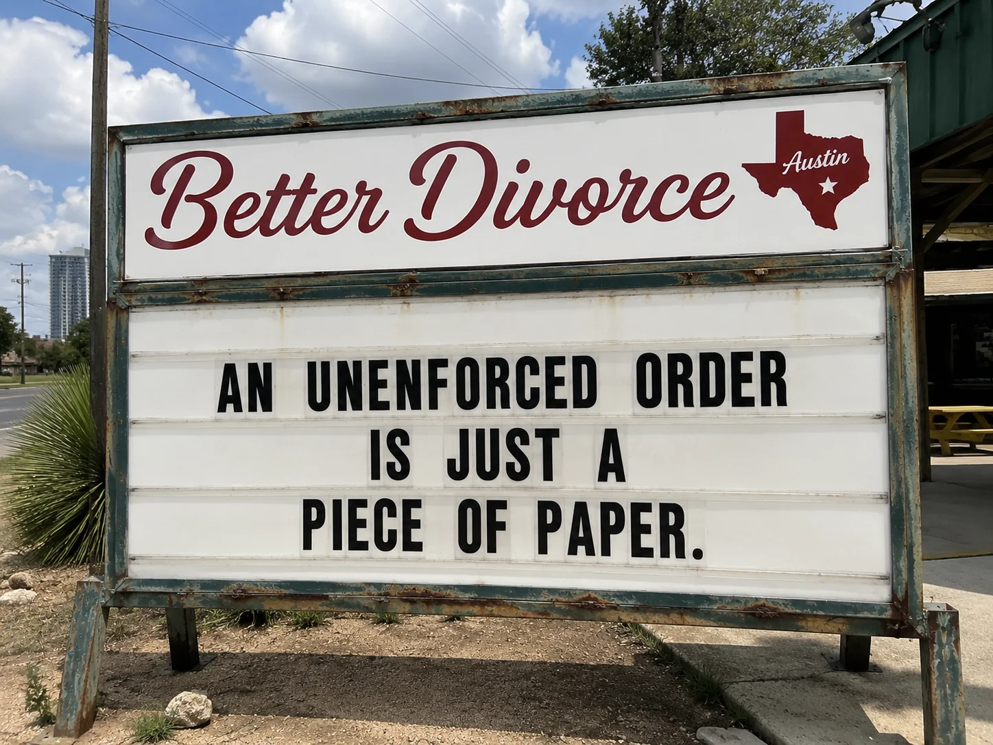 Better Divorce Austin marquee sign — practice area: Child-Support Enforcement.